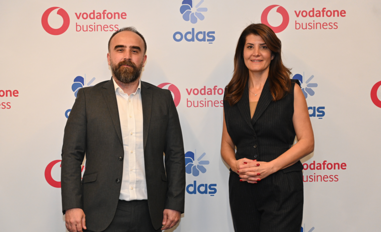 Vodafone Business ile ODAŞ’tan stratejik teknoloji hamlesi